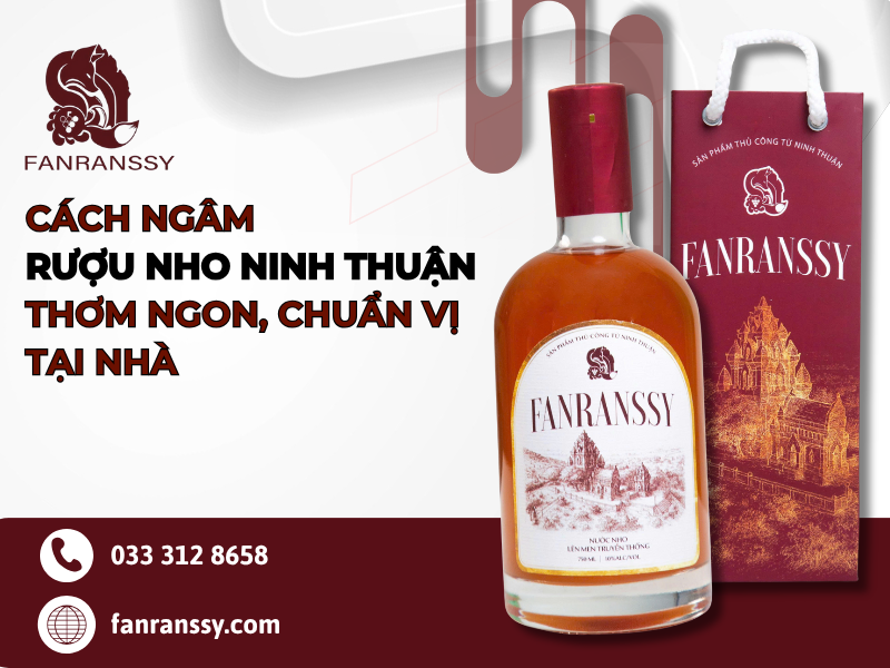 Cách ngâm rượu nho Ninh Thuận Cách ngâm rượu nho Ninh Thuận